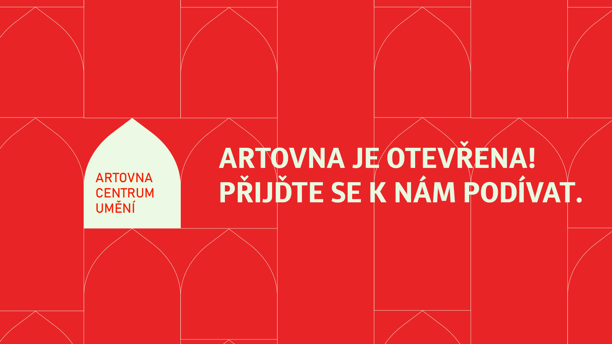 Artovna je otevřena